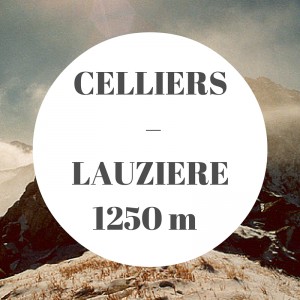 CELLIERS – LAUZIERE 1250 m
