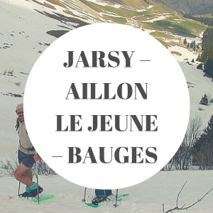 JARSY – AILLON LE JEUNE – BAUGES