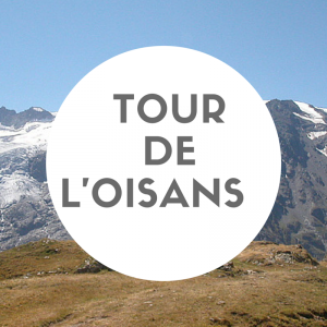TOUR DE L’OISANS