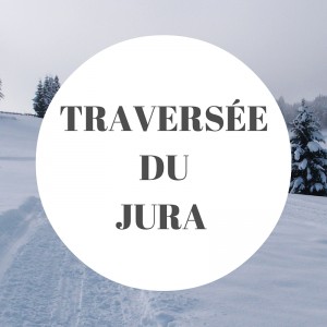 traversée du jura
